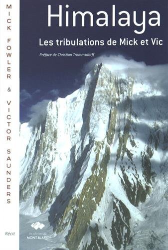 Les tribulations de Mick et Vic en Himalaya francais