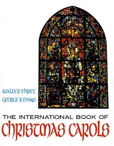 International Book Of Christmas Carols (Arr Walter Ehret) Lyrics Chrds