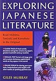Exploring Japanese Literature: Reading Mishima, Tanizaki And Kawabata In The Original