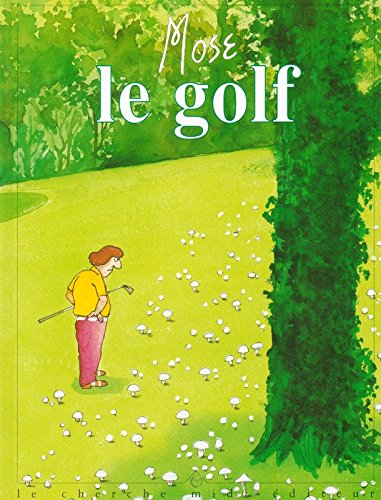 couverture de : Le golf de Mose