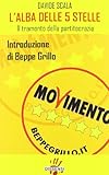 L'alba delle 5 Stelle. Il tramonto della partitocrazia