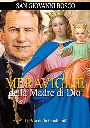 Meraviglie della Madre di Dio