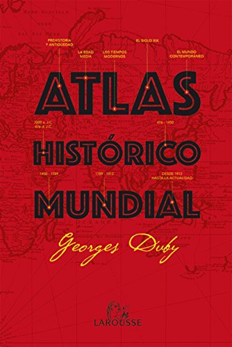 Download Atlas Histórico Mundial (Larousse - Atlas) Download Atlas Histórico Mundial (Larousse - Atlas)