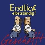 Geschafft! Endlich selbstständig! by