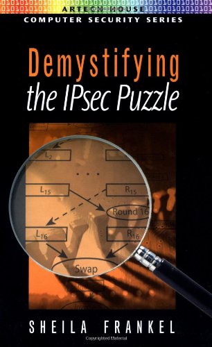 Download Demystifying the IPsec Puzzle (Computer security series)