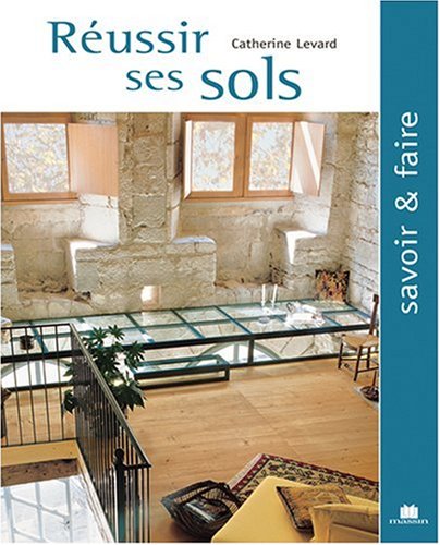 couverture de : R&eacute;ussir ses sols