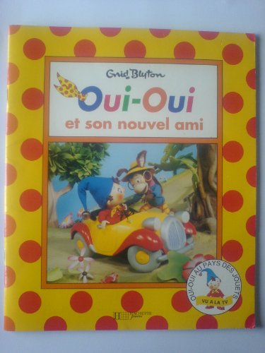 couverture de : Oui-Oui et son nouvel ami