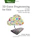 3D Game Programming for Kids (Pragmatic Programmers) RS.1399.00