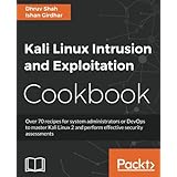 Kali Linux Intrusion and Exploitation Cookbook