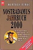 Das Nostradamus-Jahrbuch 2000: Mit der wiederentdeckten Fixstern-Astrologie, den aktuellen Prognosen und einem persönlichen Kalender für das ganze Jahr (Heyne Sachbücher (19)) by 