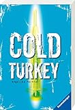 Cold Turkey: Die Drogenkarriere des Andreas B. (Ravensburger Taschenbücher) by 