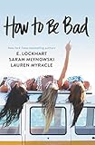 How to Be Bad by 