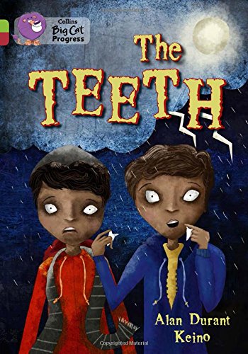 The Teeth: Band 11 Lime/Band 14 Ruby (Collins Big Cat Progress)