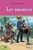 Les Vacances, suivi de 