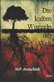 Cover zum Buch Die kalten Wurzeln der Welt