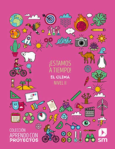 ¡Estamos a tiempo! El Clima Nivel II Aprendo con proyectos