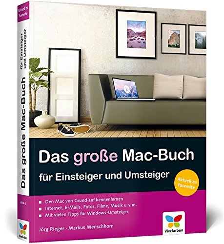 Das große Mac-Buch für Einsteiger und Umsteiger: aktuell zu OS X Yosemite
