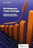 Image de Die Momentum Trader-Strategie: Investieren in die besten Wachstumsaktien der Welt