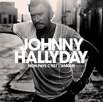 Johnny Hallyday Mon pays c'est l'amour (édition collector)