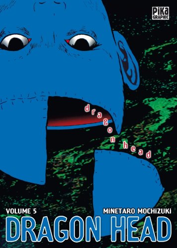 Dragon Head — Tome 5