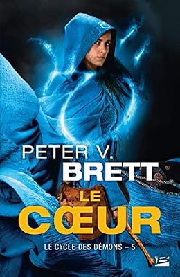 Bragelonne Le Cycle des démons, T5 : Le Coeur