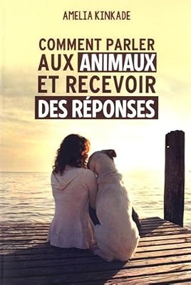 VEGA Comment parler aux animaux et recevoir des réponses