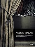 Neues Palais in Sanssouci: Fotografien von Friederike von Rauch by