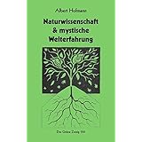 Naturwissenschaft & mystische Welterfahrung: Eine Volkspredigt (Der Grüne Zweig)