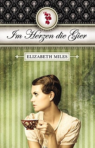 Furien-Trilogie - Im Herzen die Gier: Band 3