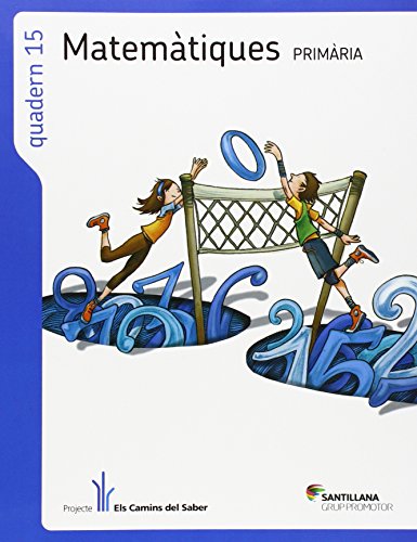 Quadern 15 matematiques 5 primaria 3 trim els camins del saber