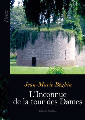 couverture de : L'inconnue de la tour des Dames