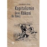 Kapitalizmin K&ouml;keni: Geniş Bir Bakış