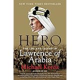 Hero: The Life and Legend of Lawrence of Arabia