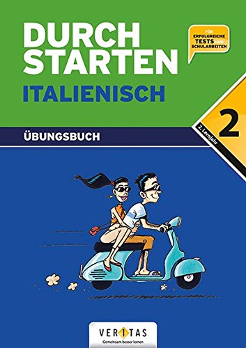 Durchstarten - Italienisch - Neubearbeitung: 2. Lernjahr - Dein Übungsbuch: Übungsbuch mit Lösungen