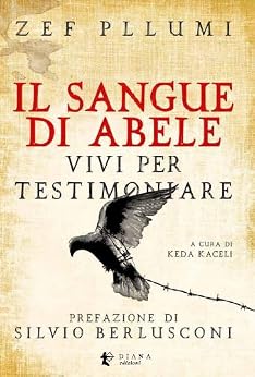 Zef Pllumi - Il sangue di Abele. Vivi per testimoniare (2014)