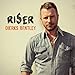 Produktbild Riser by Dierks Bentley (2014-02-01)