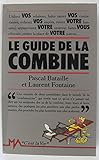 Le guide de la combine