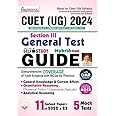 CUET UG 2024 Section 3 General Test GUIDE GK & Curren Affairs + Qunatitative Aptitude + Analytical Reasoning with 11 PYQ Solved Papers + 5 Mock Tests(English Medium)(4725)