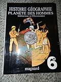 Histoire, geographie, planete des hommes / initiation a l'économie, 6e
