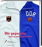 Image de Wir gegen uns. Sport im geteilten Deutschland