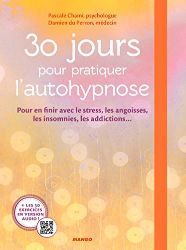 Download 30 jours pour pratiquer l'autohypnose Download 30 jours pour pratiquer l'autohypnose