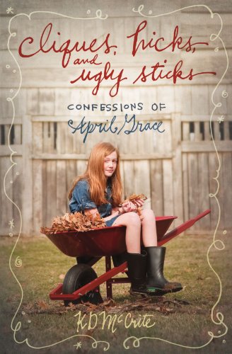 April grace: cliques hicks & ugly stic (Confessions of April Grace, Band 2)