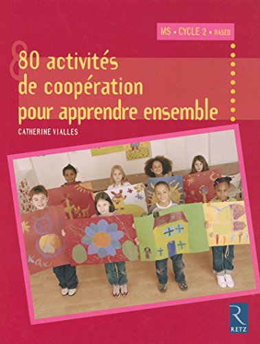 80 activités de coopération pour apprendre ensemble gratuit 80 activités de coopération pour apprendre ensemble gratuit