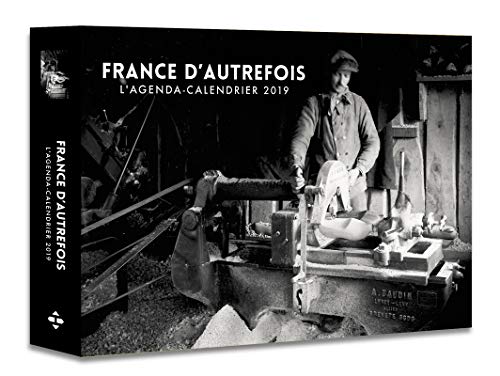 Télécharger L'agenda-calendrier France d'autrefois 2019 Livre PDF Gratuit