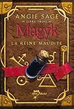 Magyk, Tome 3 : La Reine maudite