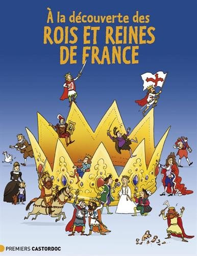 <a href="/node/11256">À la découverte des rois et reines de France</a>