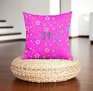 DreamVio Happy 31st Birthday Pillow, Birth Anniversary Cushion for Gifting on Birthday's of Brother,Sister,Husband,Wife,Spouse,Parents,Father,Mother Color : Rani (12 x 12 inch)