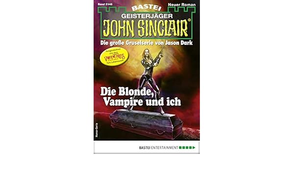 John Sinclair 2148 Horror Serie Die Blonde Vampire Und - 
