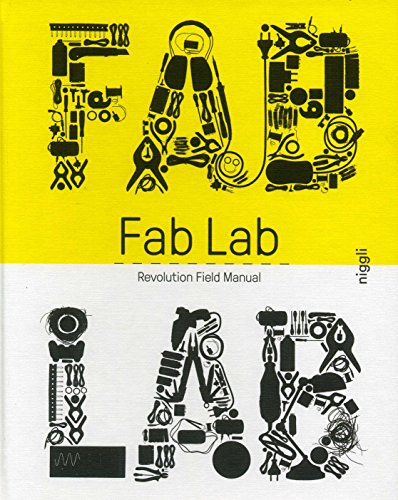 Fab Lab: Revolution Field Manual