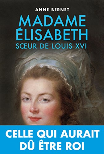 couverture de : Madame Elisabeth, soeur de Louis XVI